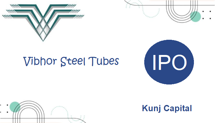 Vibhor Steel Tubes Ipo