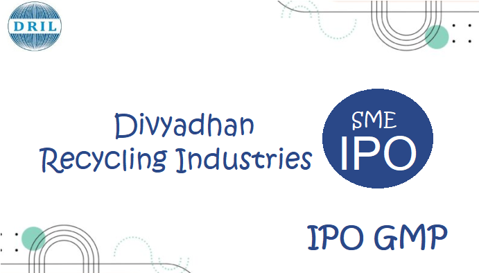 Divyadhan Recycling Industries Sme Ipo