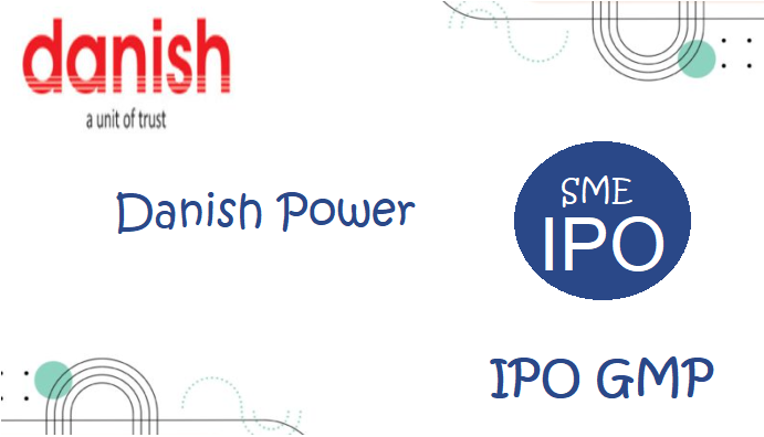 Danish Power Sme Ipo