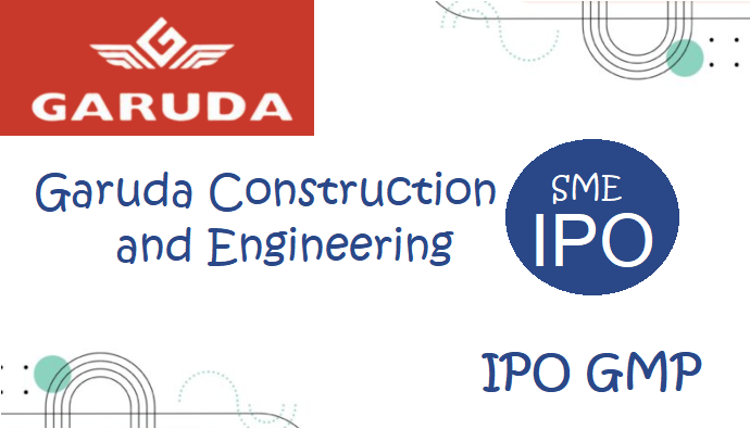 Garuda Construction and Engineering Ipo