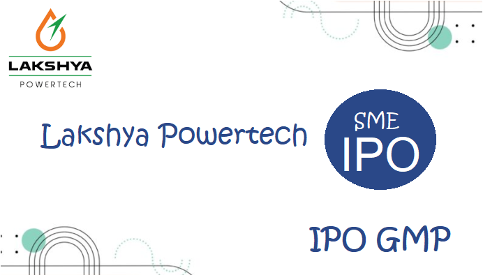 Lakshya Powertech Sme Ipo